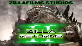 (ZillaFilms) ZILLA2: Returns(Fanfilm)