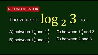 How to Estimate the Logarithm of 3 to base 2 Without a Calculator Using Simple Tricks and Techniques
