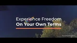 Experience Freedom with Ruckify RV