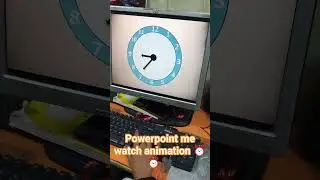 powerpoint me watch animation ⏰⏰#shorts #viralshorts #trrending_