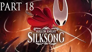 Hollow Knight Silksong - Part 18