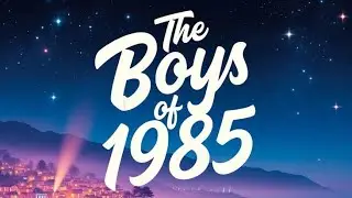 The Boys of 1985 (Goonies Tribute Song) 