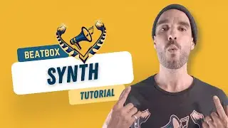 BEATBOX TUTORIAL - Synth by Keumart