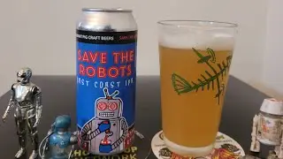Save The Robots by Radiant Pig Craft Beer