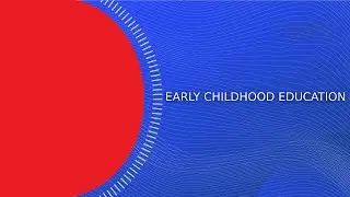 The Magic of Early Childhood Education