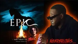 A Black Musical Fan Reacts To EPIC: The Musical (Troy Saga) *First Time Hearing* + Breakdown 🔥🔥🔥
