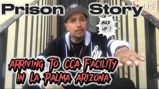 Arriving To La Palma Correctional Facility #viralvideo #real #story #trending