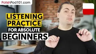 Polish Listening Comprehension for Absolute Beginners