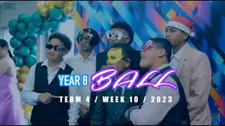 YEAR 8 BALL 2023