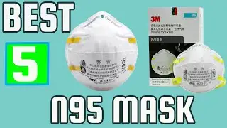 TOP 5 BEST N95 MASK