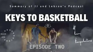 What basketball tips from Lebron's podcast can be life changing?
