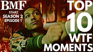BMF Starz Season 2 Episode 1: Top 10 WTF Moments | BMF TV Show Recap