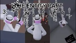 THE ENTITY PART 3.T̵͍͘H̷̛̻E̶̹͗ ̶̜͗&Euml;̷̲&Ntilde;̴̼D̵͗͜ ̶͉̇I̵̖͑S̵̙̀ ̵̡̔N̸̦̑&Ecirc;̷͇&Aacute;̵̮Ŕ̷̠&hellip;̸̖̓