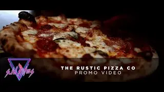THE RUSTIC PIZZA CO. | Promotional Video
