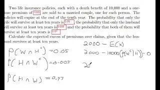 Exam P Problem Two life insurance policies, each with a death benefit of 10000