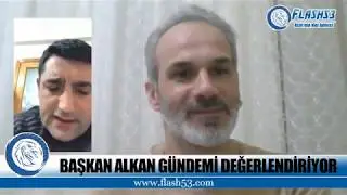 MHP Rize İl Başkanı İhsan Alkan Flash53'e G&uuml;ndemi Değerlendirdi