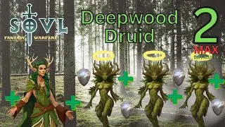 Healing Horticulture - SOVL - Deepwood Guardians - Deepwood Druid - Difficulty 7 Max - Part 2