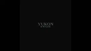 Kwazii - Yukon Remix