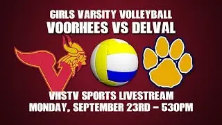 VHSTV presents Voorhees Girls Varsity Volleyball vs DelVal