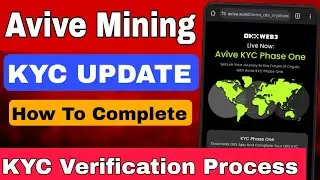 Avive Mining KYC Phase One Live 🔥|| How To Complete Avive App Kyc || Avive KYC Prosses