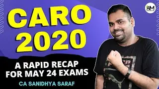 CARO 2020 Revision | May 24 Exams | CA Final | CA Inter | CA Sanidhya Saraf