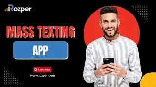 Empower Your Outreach with Rozper's Mass Texting App