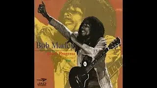 Bob Marley - Black Progress - The Formative Years Vol. 2 ( Full &Aacute;lbum )