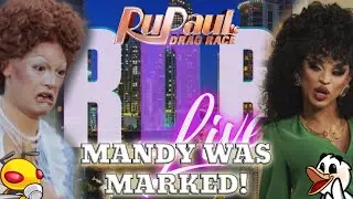 Mandy Was Marked! ~ RuPaul's Drag Race S18 E3 Reali-Tea Recap Podcast