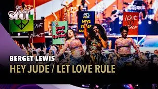 Hey Jude / Let Love Rule - Berget Lewis (Ladies of Soul Live at the Ziggo Dome 2025)