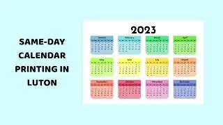 Same-Day Calendar Printing in Luton Buy 10 calendars, get 1 free today