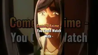 Comedy Anime - You Could Watch With - (Part2) #animeedit #comedy #anime #shorts