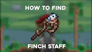 HOW TO FIND FINCH STAFF | TERRARIA 1.4.4.9.5