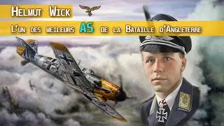 Helmut Wick: AS des AS oubli&eacute; de la bataille d'Angleterre