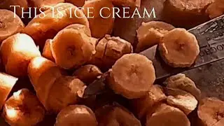 This Banana Ice Cream Is Actually Just Fruit | Valinora