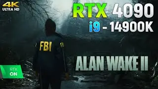 Alan Wake 2 on RTX 4090 | 4K