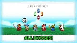 [Final Fantasy Pixel Remaster] - All Bosses!