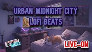 Urban Midnight City Lofi Beats to Unwind #lofi #focus #sleeploop #chillvibes #lofi #chillvibes