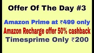 Amazon Prime Loot, Timesprime Only 200 rupees | offer of the day #3