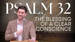 Psalm 32 | The Blessing of a Clear Conscience | Pastor Daniel Batarseh | Maranatha Conference 2025