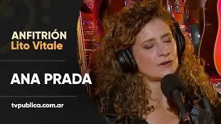 No hay verdades por Ana Prada - Anfitrión, Lito Vitale