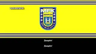 Himno del Zempl&iacute;n Michalovce (Hymna Zempl&iacute;n Michalovce)