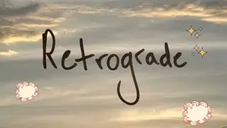 Retrograde - Sweet Anne Marie