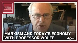 Redneck Gone Green with Special Guest Richard Wolff