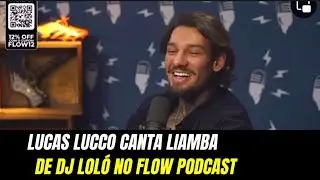 @lucaslucco  Canta a Música Liamba de @djlolo_musico  no @FlowPodcast