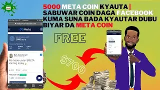 5000 META COIN KYAUTA | SABUWAR COIN DAGA FACEBOOK KUMA SUNA BADA KYAUTAR DUBU BIYAR DA META COIN