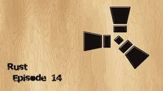 Rust Episode - 14