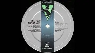 Beltram & Program 2 - The Omen After Life Mix (B)