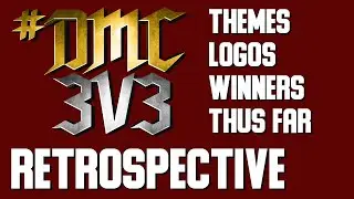 DMC3v3 Event Retrospective - Themes, Logos, Winners thus far