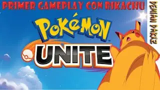 Pokemon UNITE primer GAMEPLAY con Rikachu