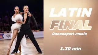 Dancesport practice Latin music🍁LATIN FINAL🌟(1.30 min) Latin Dance🔥#topmusic #dancesport #танцы